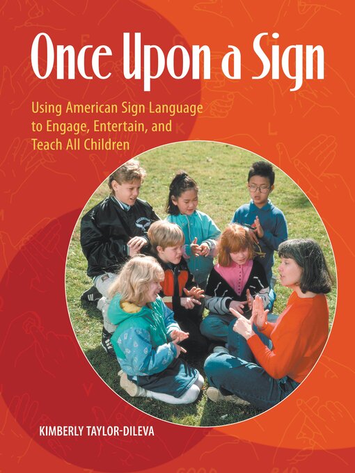 Title details for Once Upon a Sign by Kim Taylor-DiLeva - Available
